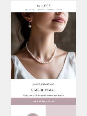 Allurez - June’s Gem: The Pearl of Timeless Elegance