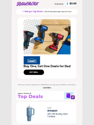 RetailMeNot - 🏡 Lowe's BOGO Deals for Dad | Mattress Firm | 🥤 Amazon 40% Off Stanley 40oz Tumbler | Xfinity NOW & More!