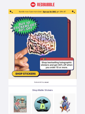 Redbubble - 40% Off Holographic Stickers? Say Less.
