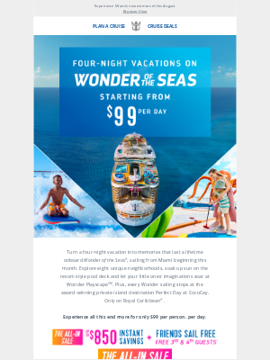 Royal Caribbean Cruises - Four nights = a lifetime of memories onboard Wonder of the Seas