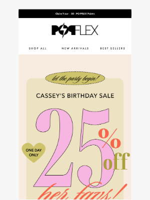 POPFLEX - Cassey's Birthday Sale! 25% OFF!