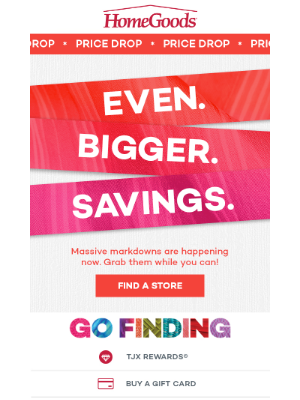 HomeGoods - NEW markdowns. LOWER prices.
