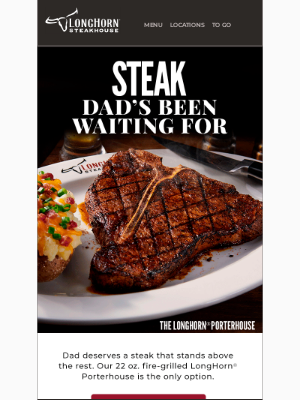 LongHorn Steakhouse - Dad's Day is coming up, Mae