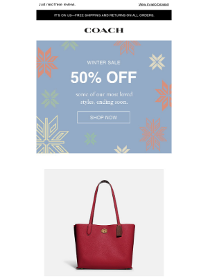 Coach - 50% Off “Incredibly Well Made” Styles