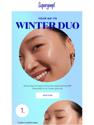 Supergoop! - 2 steps to a winter glow-up ❄️