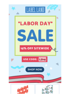 Label Land - Labor Day Sale: 15% Off Sitewide!! Don’t Miss Out! 🎉