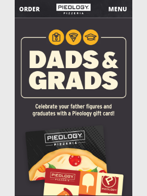 Pieology Pizzeria - Dads and Grads!