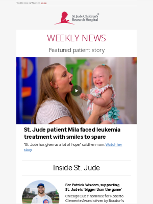 St. Jude Children's Research Hospital - Carol, your weekly update and patient spotlight on Mila