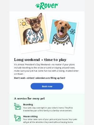 Rover.com - Does your pet need care over President’s Day?