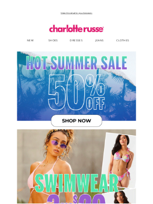 Charlotte Russe - Summer Deals 🤝 Cool Savings