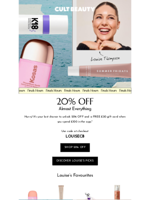 Cult Beauty (United Kingdom) - Final chance! 20% OFF