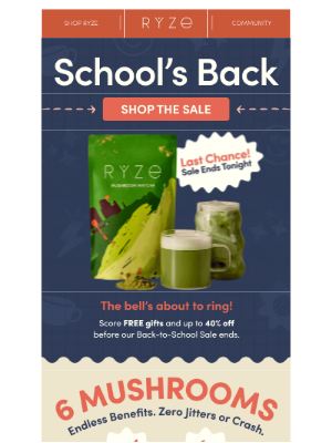 RYZE - The Back-to-School Sale ends TONIGHT