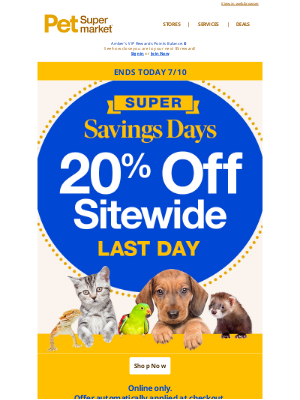 Pet Supermarket - LAST CHANCE ⏰ 20% OFF sitewide ends TODAY❗