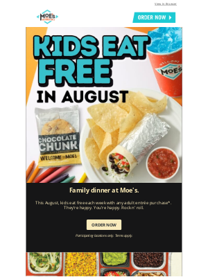 Moe’s Southwest Grill - Kids eat free all August!