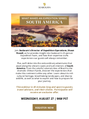 Seabourn Cruise Line - Register Today: South America Expedition Webinar