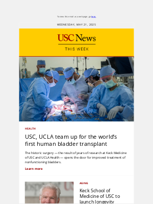 University of Southern California - First bladder transplant; track and field champs; new center to study aging