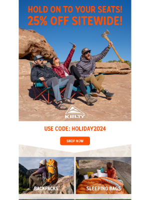 Kelty - Don’t Miss Out on 25% Off Sitewide!