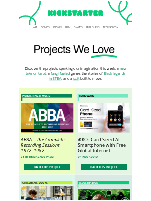 Kickstarter - Your weekly dose of creative brilliance