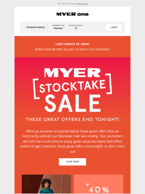 MYER (AU) - Sorry, we pressed send too quickly - these great offers end tonight!