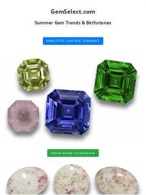 GemSelect June 2025 Newsletter: Summer Gem Trends & Birthstones