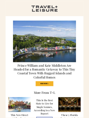 Travel + Leisure - Prince William and Kate Middleton Are Headed to This Tiny Coastal Town
