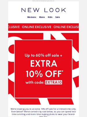 New Look (UK) - Just landed : EXTRA 10% off sale for a limited-time only!