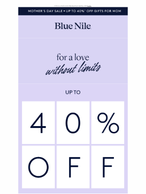 Blue Nile - Our Mother’s Day Sale Begins Now