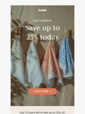 Kana Lifestyle - Final Hours: Earth Day Savings Inside