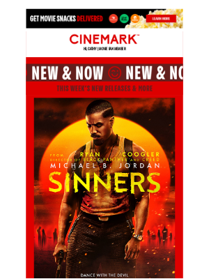Cinemark - See what's New & Now at Cinemark