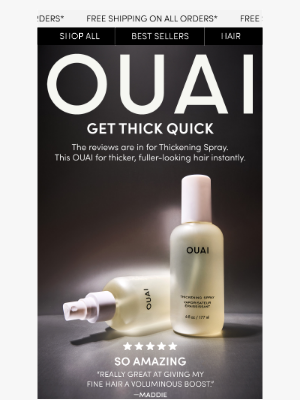 OUAI HAIRCARE - Get thick quick