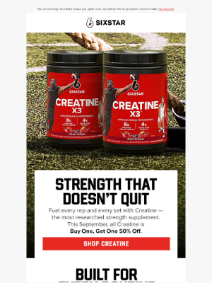 Six Star - September Exclusive: BOGO 50% Off Creatine