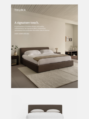 Thuma - Discover the Signature Bed.