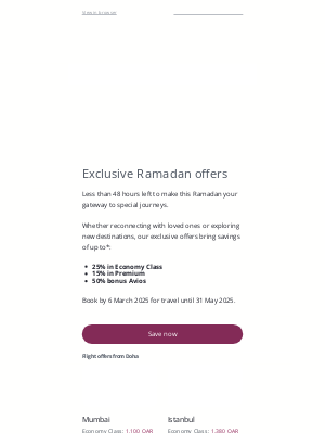 Qatar Airways - Less than 48 hours. Take advantage of our Ramadan offers.