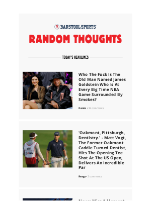 Barstool Sports - Who The Fuck Is The Old Man Named James Goldstein Who Is At Every Big Time NBA Game Surrounded By Smokes?