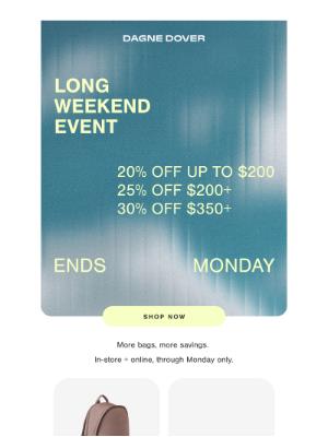 Dagne Dover - Long Weekend Event: Up to 30% off.