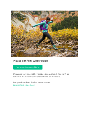 Jaybird - All Emails: Please Confirm Subscription