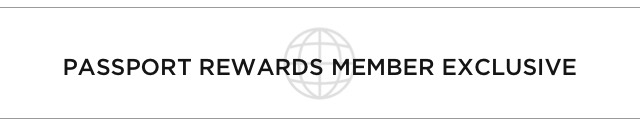 Passport Rewards Member Exclusive