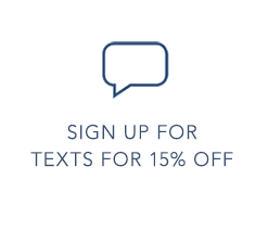 Sign Up For Texts For 15% Off