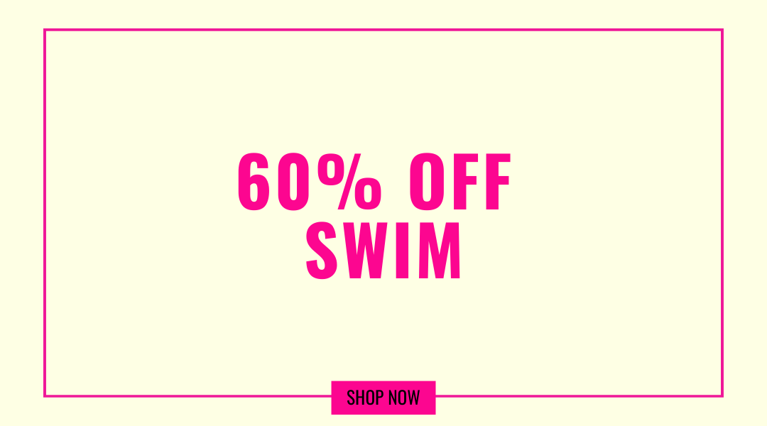 60% OFF SWIM