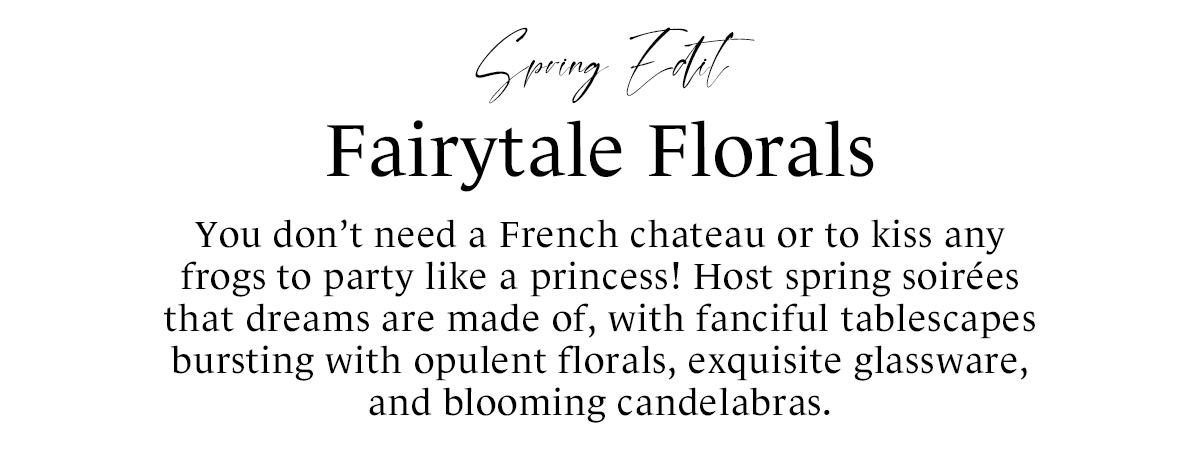 Fairytale Florals Edit