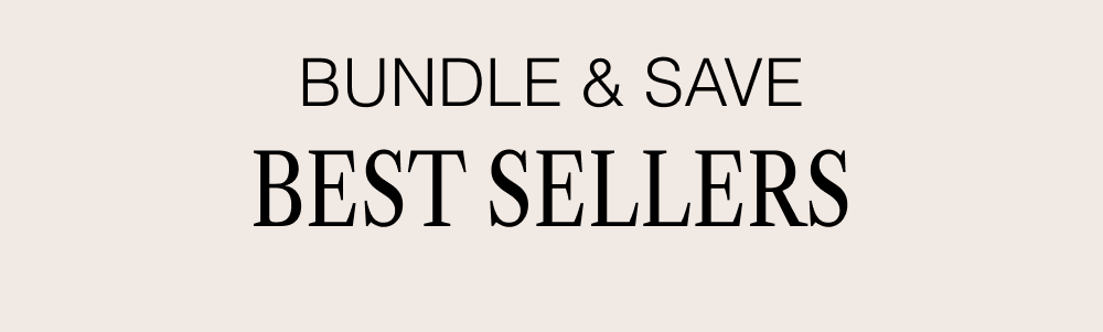 Bundle & Save Best Sellers