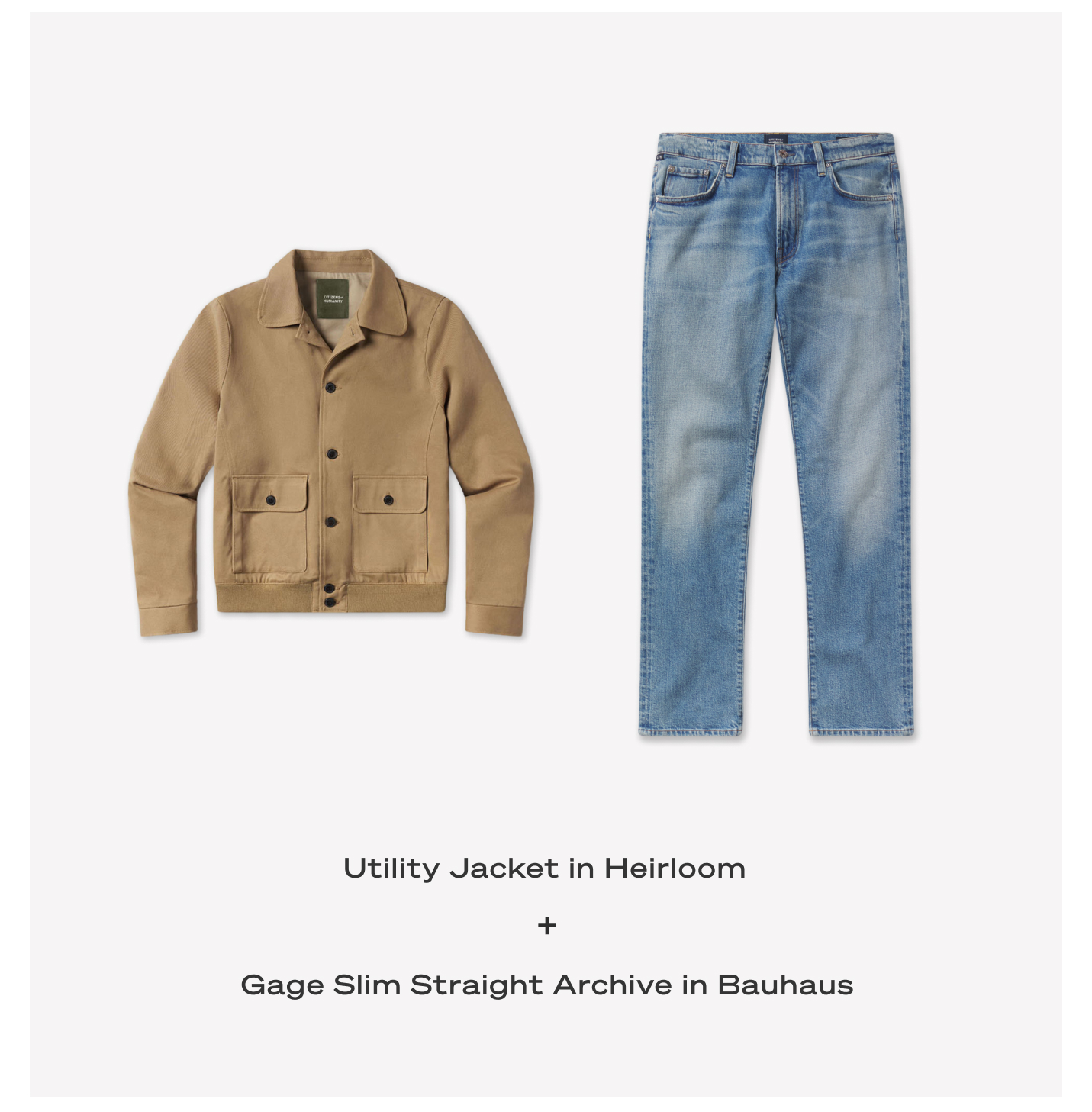 Shop the Utility Jacket in Heirloom & Gage Slim Straight in Bauhaus