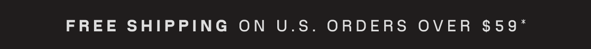Free shipping on USA orders of $59 or more.