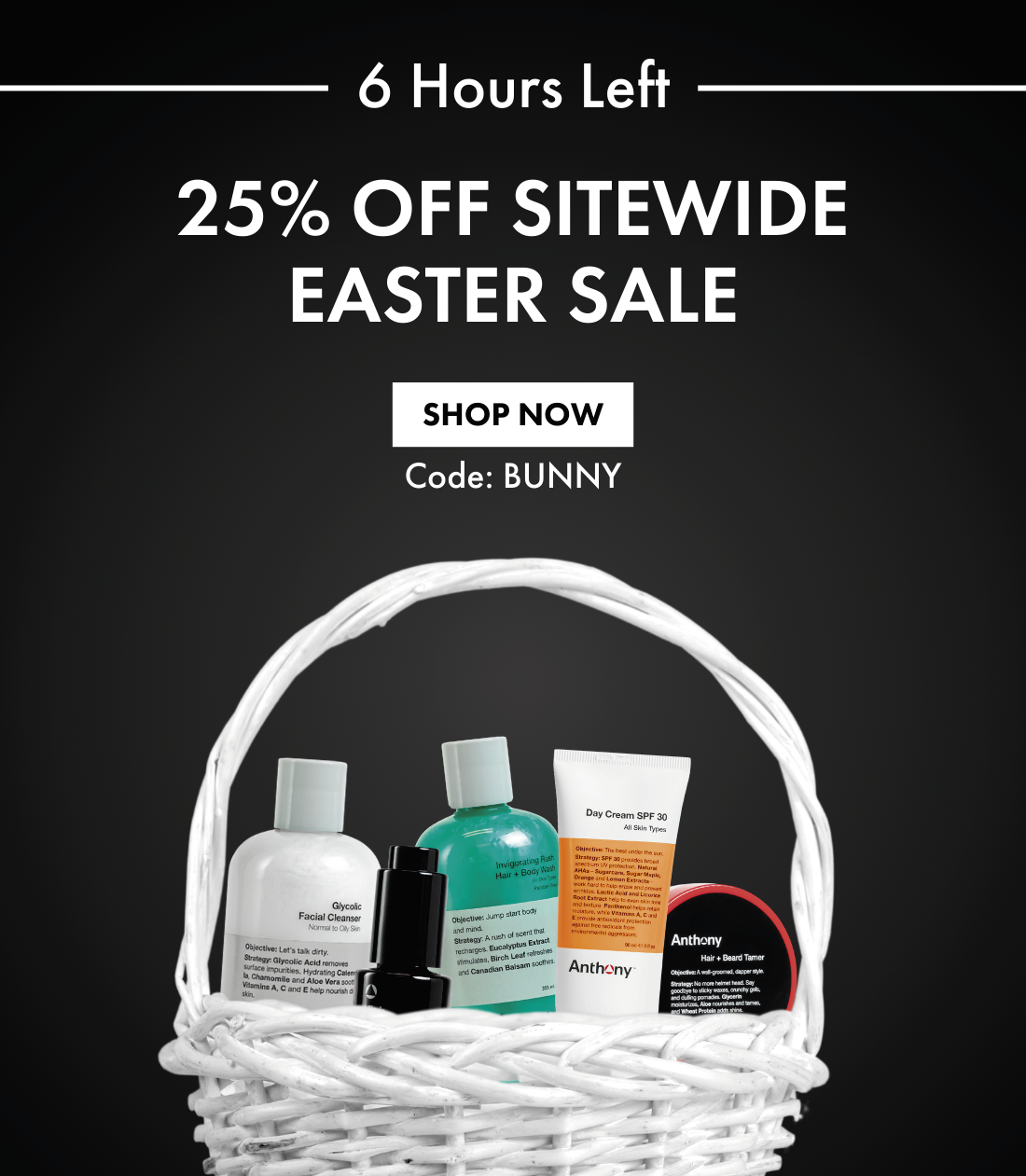 6 Hours Left! 25% off Sitewide Easter Sale - Shop Now Code: BUNNY