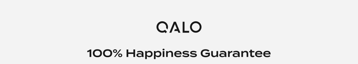 QALO | 100% Happiness Guarantee