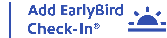 EarlyBird Check-in
