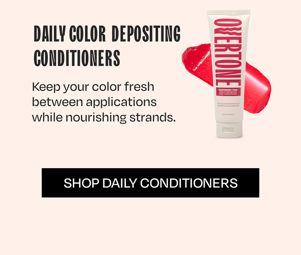 Daily Color Depositing Conditioners