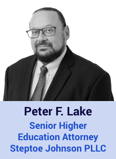 Peter F. Lake, Senior Higher Education Attorney Steptoe Johnson PLLC