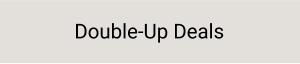 double-up deals
