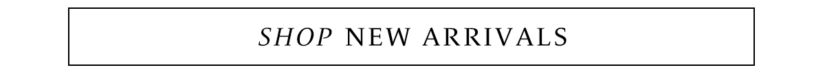 Shop New Arrivals